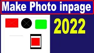 How to make shape inpage 2022 | Make Photo inpage 2022