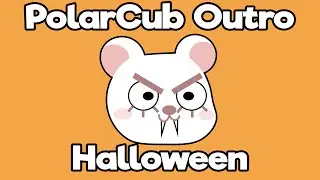 "@Polarcub Outro Song Halloween [Official Full Version]"