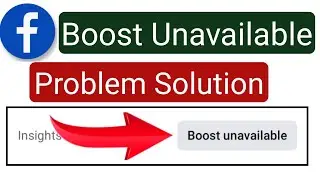 Facebook Boost Unavailable Problem fix 2024 | how to fix Facebook boost unavailable problem 2024