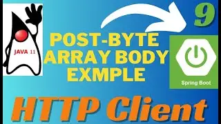 Http Client Post With Byte Array as Text Body Example Spring Boot | Http Client Spring Boot