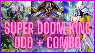 DDD Super Doom King Deck Profile & Combo! | December 2022