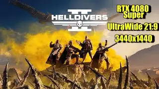 Helldivers 2 RTX 4080 Super UltraWide 21:9 3440x1440 Maxed Out HDR | FRAME-RATE TEST