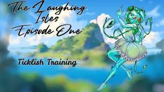 The Laughing Isles - Episode 1- Ticklish Training〜 (Tickling RPG) (Pacifist)