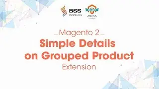 Simple Details on Grouped Product for Magento 2 Extension by BSSCommerce