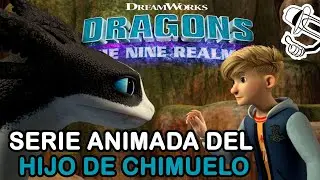 COMO ENTRENAR A TU DRAGON REGRESA con UNA SERIE ANIMADA | DRAGONS THE NINE REALMS