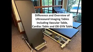 Overview of Cardiac, Vascular and OB GYN Ultrasound Imaging Tables and Features #ultrasoundtable