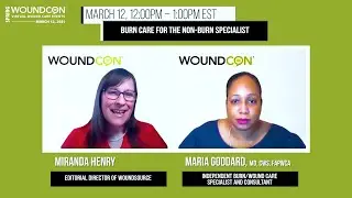 WoundCon Spring 2021 | Burn Care for the Non-Burn Specialist