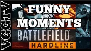 BATTLEFIELD HARDLINE FUNNY MOMENTS