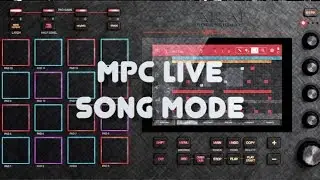 MPC Live Tutorial - Song Mode
