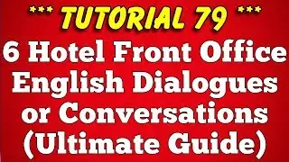 6 Practical Hotel Front Office English Dialogues or Conversations - Tutorial 79