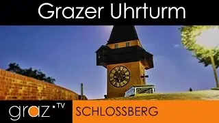 Uhrturm Schloßberg GRAZ