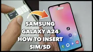Samsung Galaxy A24 How to insert the SIM\SD Cards So Easy