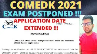 COMEDK 2021 Exam Postponed | Application date Extended | Comedk 2021 entrance Exam | JEE Mains 2021