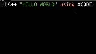 Learn to code using Xcode (C++) an Informative Beginners Tutorial