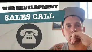 Web Development Sales Call