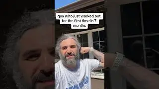 Guy who just worked out for the first time in 7 months #comedy