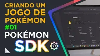 Pokémon SDK: #01 Criando um jogo de pokémon
