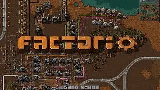 Factorio {Боб и Ангел}: Епизод 19