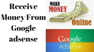 how to receive money from google adsense in urdu/Hindi