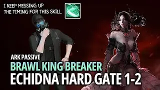 [Lost Ark]1670 Brawl King Breaker(Enlightenment 80p) - Echidna Hard Gate 1-2