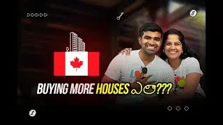 How to purchase 2nd house in Canada (Telugu vlog)