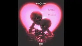 Serra Music - Wake Up