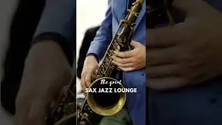The Great Saxophone Jazz Lounge