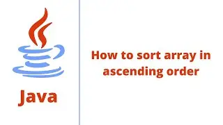 How to sort array in ascending order