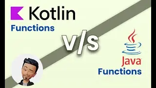 Kotlin Functions VS Java Functions , Explained in details