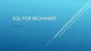SQL for Beginners Part 5 - ORDER BY