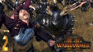 Total War Warhammer 2 - Mortal Empires - Ч.2 - Разрушение Начинается