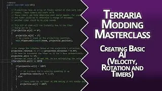 BASIC AI (VELOCITY, ROTATION, TIMERS) - LESSON 06 - TERRARIA MODDING MASTER CLASS