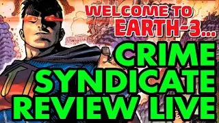Crime Syndicate (2021) Live Review - Thoughts on the Latest Outing with Justice League (but Evil)