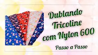 Dublando Tricoline com Nylon 600