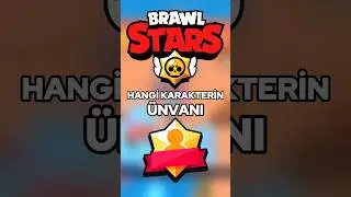 Bu Ünvan Hangi Karaktere Ait? Brawl Stars #brawlstars #shorts