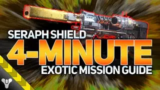 OPERATION SERAPH SHIELD FARM // 4-Minute Exotic Mission Legend Walkthrough 