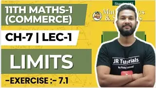 11th Maths 1 (Commerce) | Chapter 7 | Limits | Lecture 1 | Exercise 7.1 | JR College |