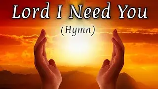 Lord I Need You - Matt Maher Cover | #gospelsong