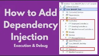 How to add Dependency Injection in .Net Core API Project | How to Debug & Execute | Flow of DI 