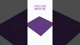 [1DAY_1CAD] MAZE [8] 
