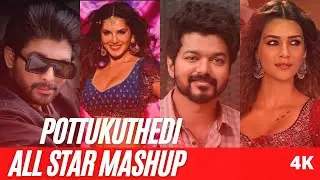 Pottukuthedi | Ravanaprabhu | Movie | Song |  ALL | STAR | MASHUP | 4K | VIDEO