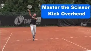 Tennis Tip - Scissor Kick Overhead