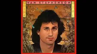 Van Stephenson - You've Got A Good Love Comin'