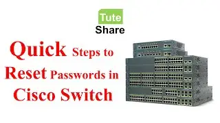 Quick Steps to Reset Cisco Catalyst Switch Passwords within 4 minutes
