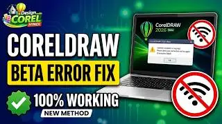 CorelDRAW 2026 Beta Error Fix 🔥 | CorelDRAW Internet Disconnect Trick (110% Working) | All Versions