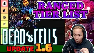 [OLD] Dead Cells Update 1.6 BEST WEAPONS - RANGED Tier List ! [4BC]