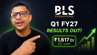 BLS International Q1 FY27: Buyback or Acquisitions? | BLS Stock Analysis