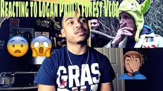 REACTING TO LOGAN PAUL'S FOREST VLOG