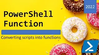 PowerShell function - converting script into function with parameters