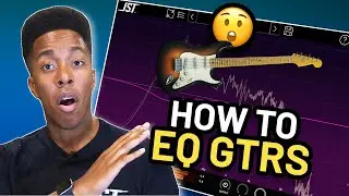 How To EQ Electric Guitars
